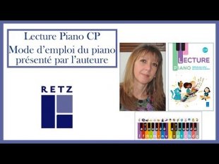 Utilisation du piano - Mode d'emploi en vidéo présenté par l'auteure